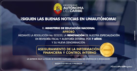 Nueva renovación de Registro Calificado a la Especialización en Aseguramiento de la Información Financiera y Control Interno, rectifica el avance académico de Uniautónoma