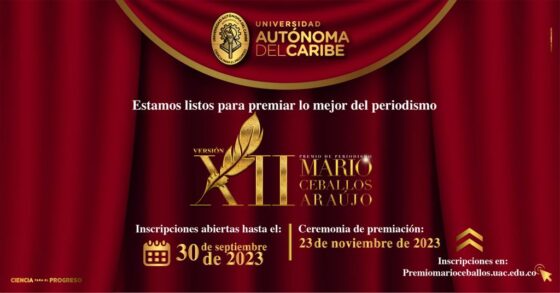Universidad Autónoma del Caribe está lista para premiar lo mejor del periodismo, en la XII versión del Premio Mario Ceballos Araújo